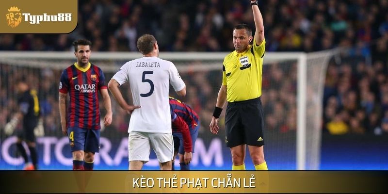 Kèo thẻ phạt chẵn lẻ dễ dự đoán đúng
